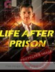 Life After Prison Life After Prison